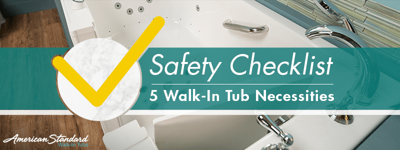 Walk-In Tub Safety Checklist