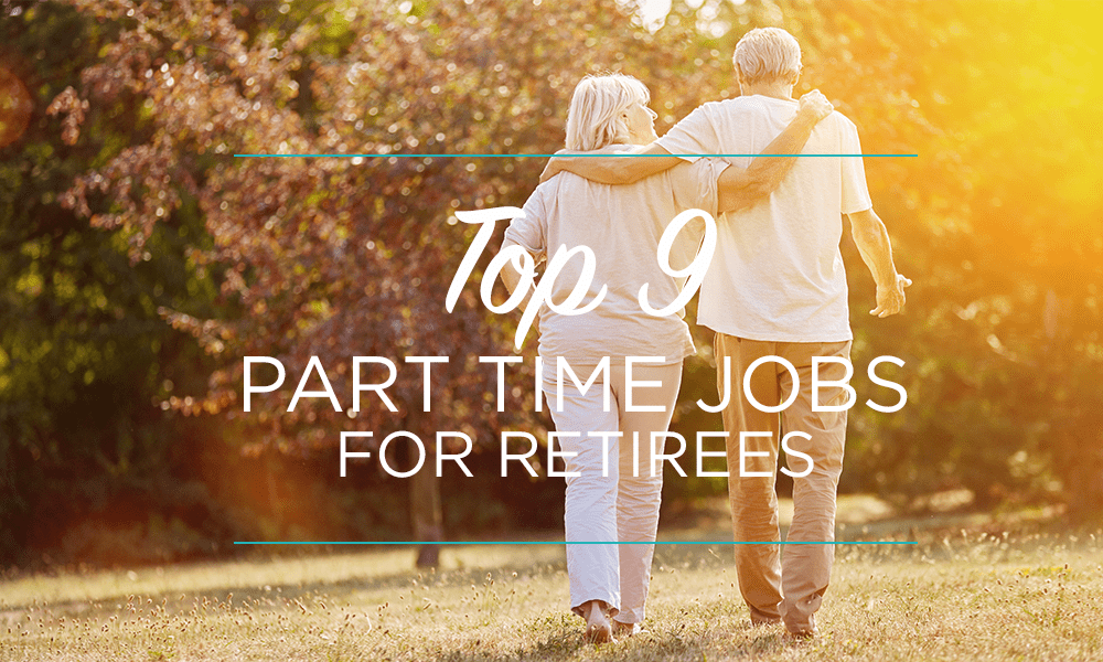 Top 9 Part Time Jobs for Retirees